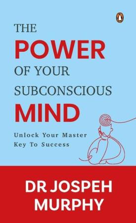 Book cover number 1 for The Power Of Your Subconscious Mind written by Joseph Murphy published by Penguin Books