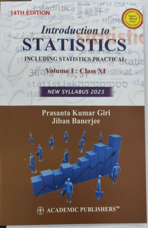Book cover number 1 for Introduction To Statistics Class 11 (Volume 1) : Including Statistics Practical (2025) written by Prasanta Kumar Giri, Jiban Banerjee published by Academic Publishers