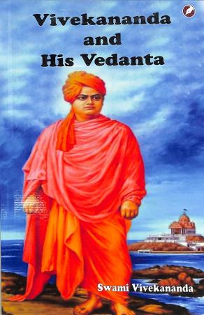 Book cover number 1 for Vivekananda & His Vedanta written by Swami Vivekananda published by Teenage Publishers