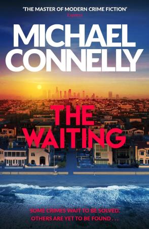 Book cover number 1 for The Waiting written by Michael Connelly published by Orion