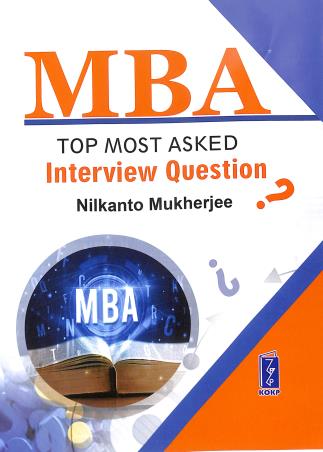 Book cover number 1 for MBA Top Most Asked Interview Question written by Nilkanto Mukherjee published by Katha-O-Kahini Prakashani Pvt. Ltd.