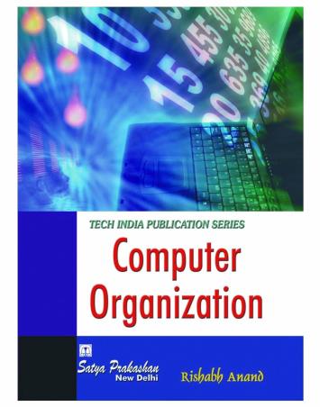 Book cover number 1 for Computer Organization written by Rishabh Anand published by Satya Prakashan
