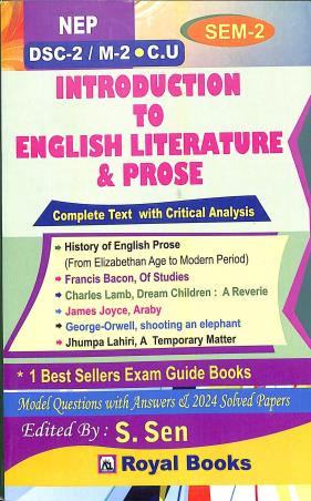 Book cover number 1 for Introduction To English Literature & Prose DSC-2/ M-2 Semester 2 C.U. (NEP 2023) written by NA published by Royal Books