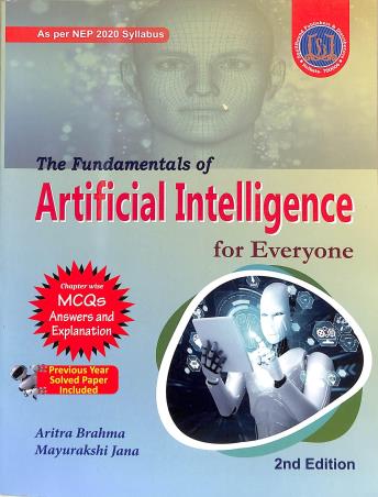 Book cover number 1 for The Fundamentals Of Artificial Intelligence For Everyone (NEP 2020) written by Aritra Brahma, Mayurakshi Jana published by Spellbound Publishers & Distributors