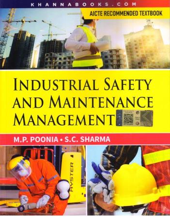 Book cover number 1 for Industrial Safety And Maintenance Management written by S. C. Sharma, M. P. Poonia published by Khanna Publishing House