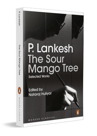 Book cover number 1 for The Sour Mango Tree : Selected Works written by Palyaada Lankesh published by Penguin Books