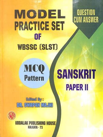 Book cover number 1 for Model Practice Set Of WBSSC (SLST) Sanskrit Paper 2 written by NA published by Uddalok Publishing House