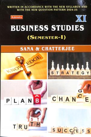 Book cover number 1 for Business Studies 11 Semester 1 written by Ashish Kumar Sinha, Siddhartha Chatterjee published by Rabindra Library Private Limited