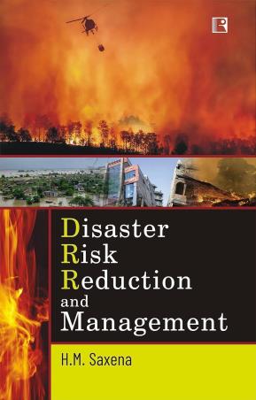 Book cover number 1 for Disaster Risk Reduction And Management written by H. M. Saxena published by Rawat Publications