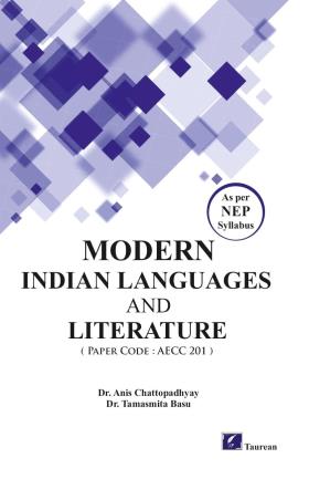 Book cover number 1 for Modern Indian Languages And Literature (Paper Code : AECC 201) NEP written by Anis Chattopadhyay, Tamasmita Basu published by Taurean Publications