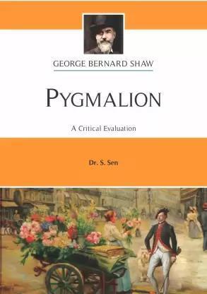 Book cover number 1 for Pygmalion : George Bernard Shaw written by S. Sen published by Unique Publishers