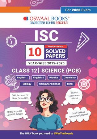 Book cover number 1 for Oswaal ISC 10 Previous Years' Solved Papers Yearwise 2015-2025 Class 12 Science (PCB) 2026 Exam written by NA published by Oswaal Books