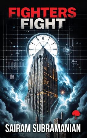 Book cover number 1 for Fighters Fight written by Sairam Subramanian published by TreeShade Books