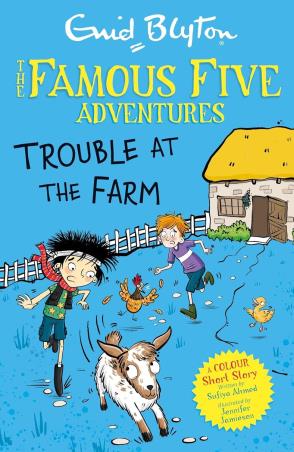 Book cover number 1 for The Famous Five Adventure : Trouble At The Farm written by Enid Blyton published by Hodder Children's Books