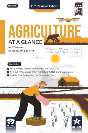 Book cover number 1 for Agriculture At A Glance : An Enhanced Competition Explorer written by R. K. Sharma, V. K. Pandey, B. B. Singh, S. K. Bhoi, S. Shinde, N. Pandey published by Astral Cracker