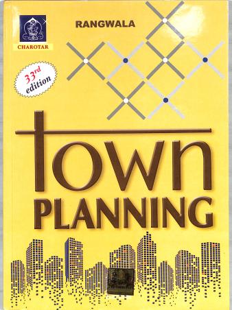 Book cover number 1 for Town Planning written by Rangwala published by Charotar Publishing House Pvt. Ltd.