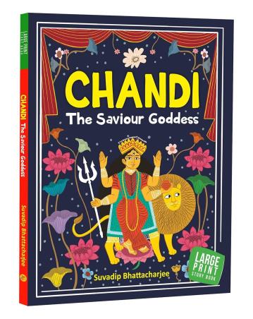 Book cover number 1 for Chandi : The Saviour Goddess written by Suvadip Bhattacharjee published by Om Books