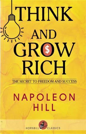 Book cover number 1 for Think & Grow Rich written by Napoleon Hill published by Hornbill Books