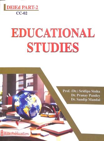 Book cover number 1 for Educational Studies  DElEd Part 2 written by Pranay Pandey, Sridipa Sinha published by Rita Publication