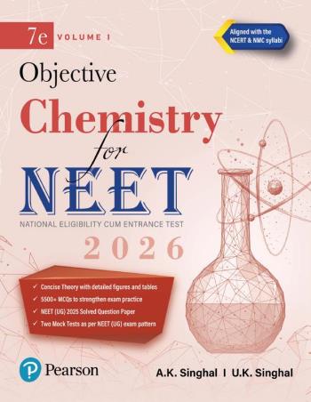 Book cover number 1 for Objective Chemistry For NEET (Volume 1) 2026 written by A. K. Singhal, U. K. Singhal published by Pearson Education