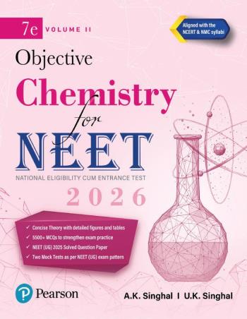 Book cover number 1 for Objective Chemistry For NEET (Volume 2) 2026 written by A. K. Singhal, U. K. Singhal published by Pearson Education