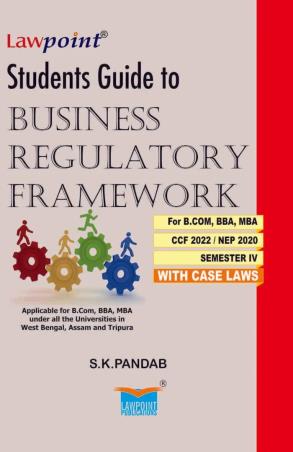 Book cover number 1 for Law point Students Guide To Business Regulatory Framework (Semester 4) CCF 2022/ NEP 2020 written by S. K. Pandab published by Lawpoint
