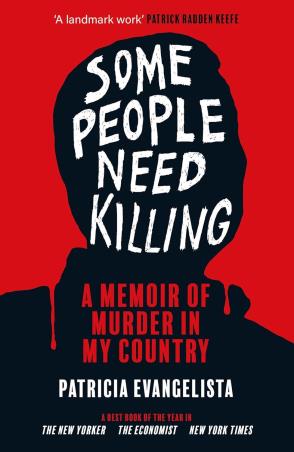 Book cover number 1 for Some People Need Killing written by Patricia Evangelista published by Grove Press