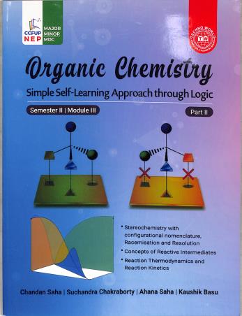 Book cover number 1 for Organic Chemistry Part 2 (Semester 2 Module 3) NEP written by Kaushik Basu, Ahana Saha, Chandan Saha, Suchandra Chakraborty published by Techno World