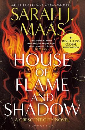 Book cover number 1 for House Of Flame And Shadow - A Crescent City Novel written by Sarah J. Maas published by Bloomsbury Publishing
