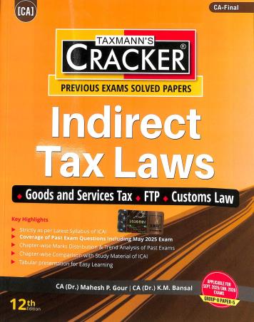 Book cover number 1 for Taxmann's CRACKER Indirect Tax Laws (Sept. 2025 / Jan. 2026 Exams) Group 2 Paper 5 written by K. M. Bansal, Mahesh P. Gour published by Taxmann Publications Pvt. Ltd.