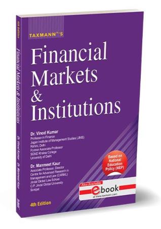 Book cover number 1 for Taxmann's Financial Markets & Institutions written by Vinod Kumar, Manmeet Kaur published by Taxmann Publications Pvt. Ltd.