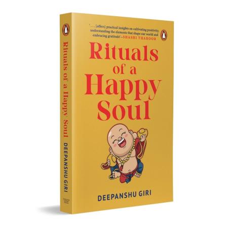 Book cover number 1 for Rituals Of A Happy Soul written by Deepanshu Giri published by Penguin Books