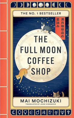 Book cover number 1 for The Full Moon Coffee Shop written by Mai Mochizuki published by Brazen