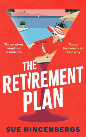 Book cover number 1 for The Retirement Plan written by Sue Hincenbergs published by Sphere
