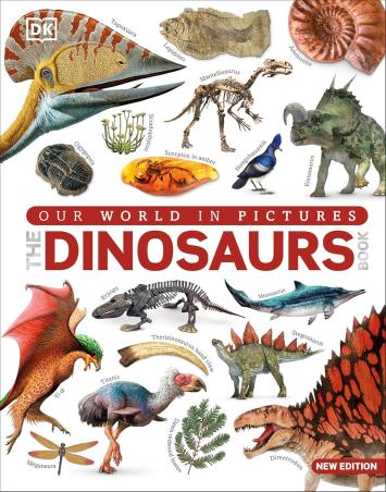 Book cover number 1 for Our World In Pictures The Dinosaur Book written by NA published by DK