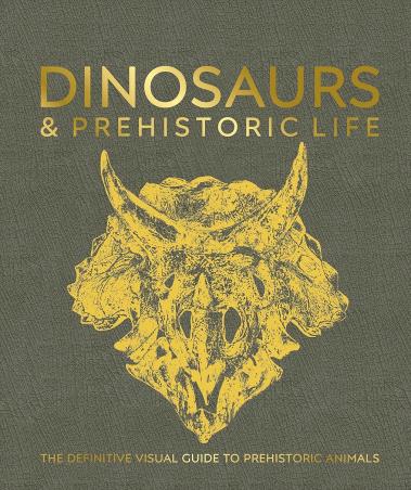 Book cover number 1 for Dinosaurs & Prehistoric Life: The Definitive Visual Guide To Prehistoric Animals written by NA published by DK