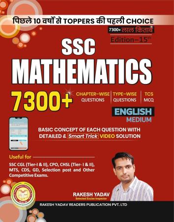 Book cover number 1 for SSC Mathematics 7300+ (English Medium) written by Rakesh Yadav published by Rakesh Yadav Readers Publication Pvt. Ltd.