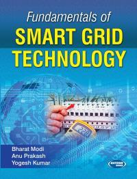 Book cover number 1 for Fundamentals Of Smart Grid Technology written by Yogesh Kumar, Bharat Modi, Anu Prakash published by S. K. Kataria & Sons
