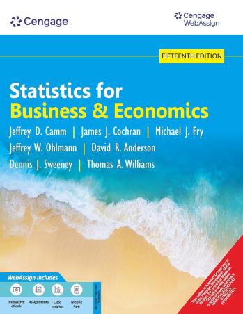 Book cover number 1 for Statistics For Business & Economics written by David R. Anderson, Dennis J. Sweeney, Thomas A. Williams, Jeffrey D Camm, James J. Cochran, Michael J. Fry, Jeffrey W. Ohlmann published by Cengage Learning India Private Limited