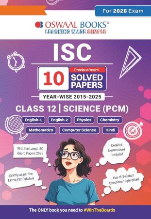 Book cover number 1 for Oswaal ISC 10 Previous Years' Solved Papers Yearwise 2015-2025 Class 12 Science (PCM) 2026 Exam written by NA published by Oswaal Books