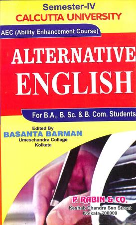 Book cover number 1 for A Guide To Alternative English (AEC) Semester 4 CU written by NA published by P. Rabin & Co.