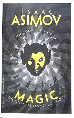 Book cover number 1 for Magic : The Final Fantasy Collection written by Isaac Asimov published by Harper Collins Publishers