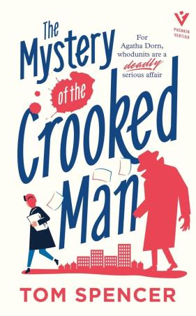 Book cover number 1 for The Mystery Of The Crooked Man written by Tom Spencer published by Pushkin Vertigo