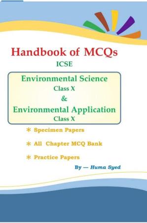 Book cover number 1 for Handbook Of MCQs ICSE Environmental Science & Environmental Application Class 10 written by Huma Syed published by Book Stackers