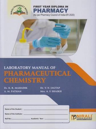 Book cover number 1 for Laboratory Manual Of Pharmaceutical Chemistry 1st Year Diploma In Pharmacy (ER 2020) written by K. R. Mahadik, V. N. Jagtap, A F Shaikh, A. M. Pathan published by Nirali Prakashan