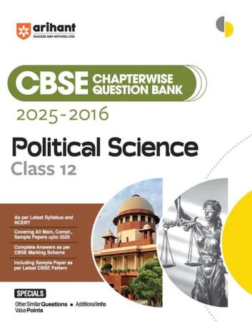 Book cover number 1 for CBSE Chapterwise-Question Bank (2025 - 2016) Political Science Class 12 written by Priya Prakash, Vagisha Mehta, Mohd. Arman published by Arihant Publications (India) Limited