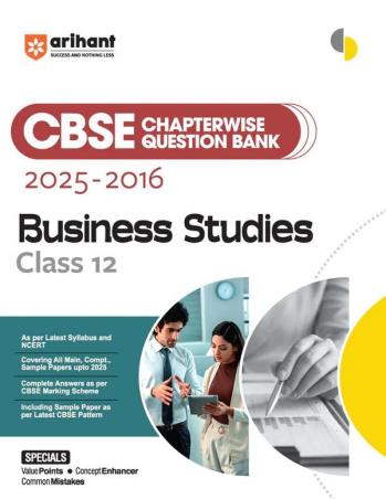 Book cover number 1 for CBSE Chapterwise-Question Bank (2025 - 2016) Bussiness Studies Class 12 written by Ishita Agarwal, Nidhi Jain published by Arihant Publications (India) Limited