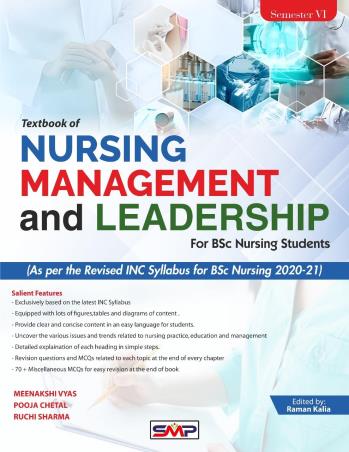 Book cover number 1 for Text Book Of Nursing Management and Leadership for BSc Nursing Students (Semester 6) written by Raman Kalia, Meenakshi Vyas, Pooja Chetal, Ruchi Sharma published by Saurabh Medical Publishers