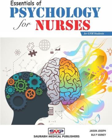 Book cover number 1 for Essential Of Psychology For Nurses For GNM Students written by Jaison Jopesh, Biji P. Varkey published by Saurabh Medical Publishers