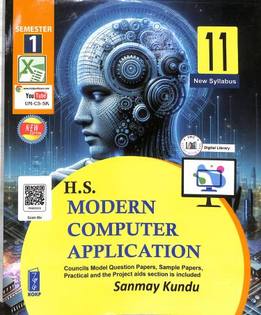 Book cover number 2 for H. S. Modern Computer Application Class 11 (Semester 1) written by Sanmay Kundu published by Katha-O-Kahini Prakashani Pvt. Ltd.